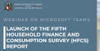 Webinar - Launch of the Fifth Household Finance and Consumption Su ...